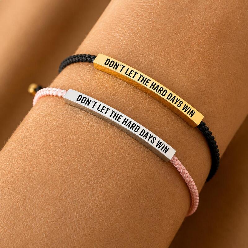 Don't Let The Hard Days Win Bracelet
