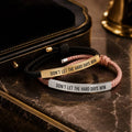Don't Let The Hard Days Win Bracelet