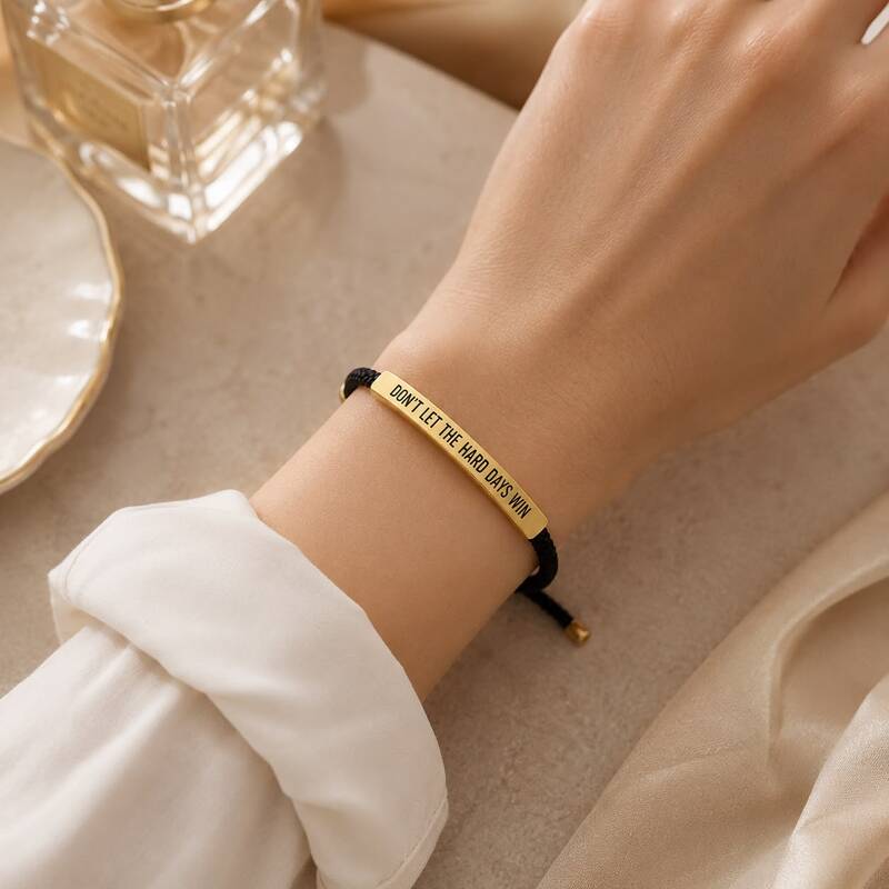 Don't Let The Hard Days Win Bracelet
