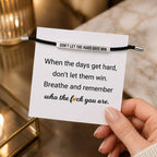 Don't Let The Hard Days Win Bracelet